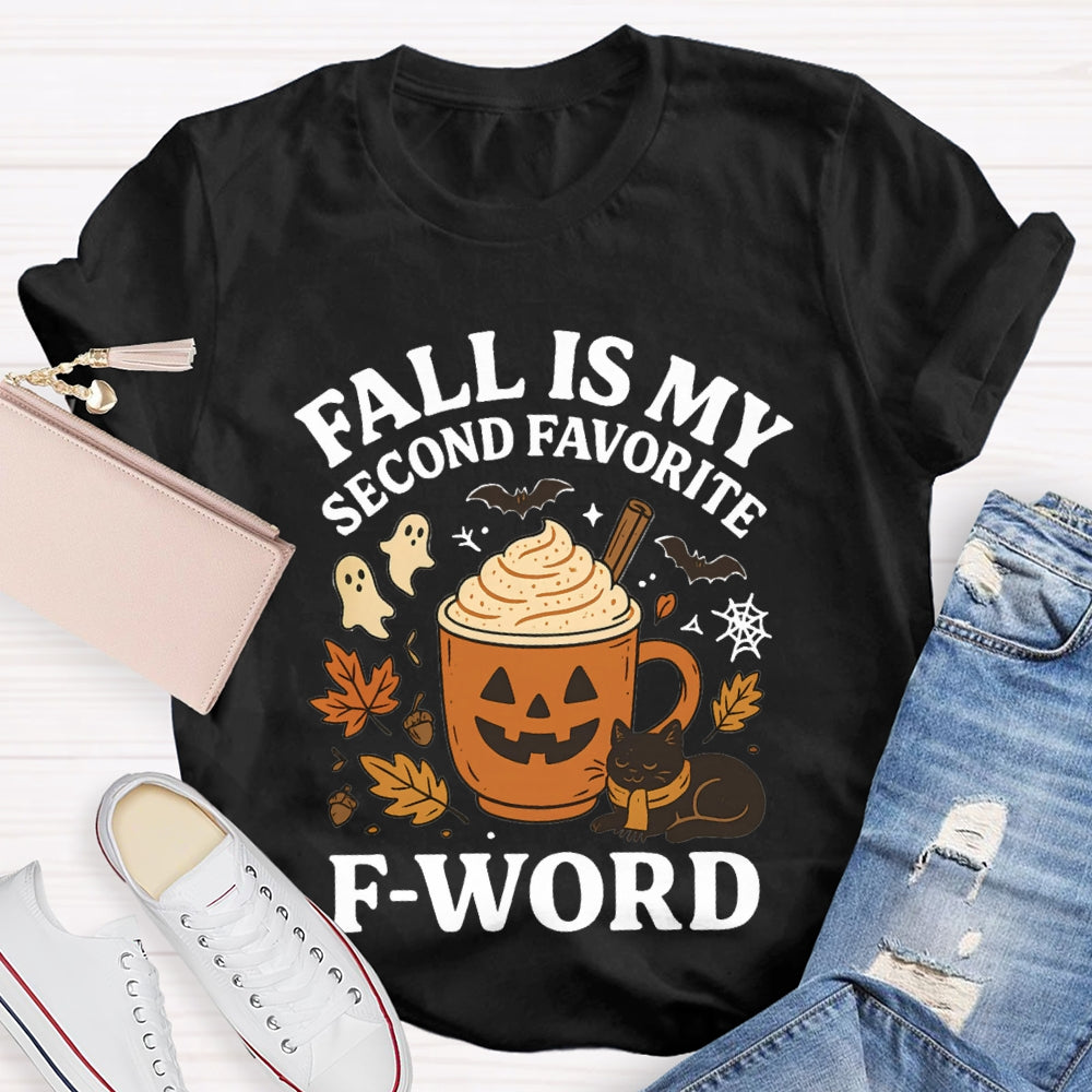 Fall Is My Second Favorite F-Word T-Shirt
