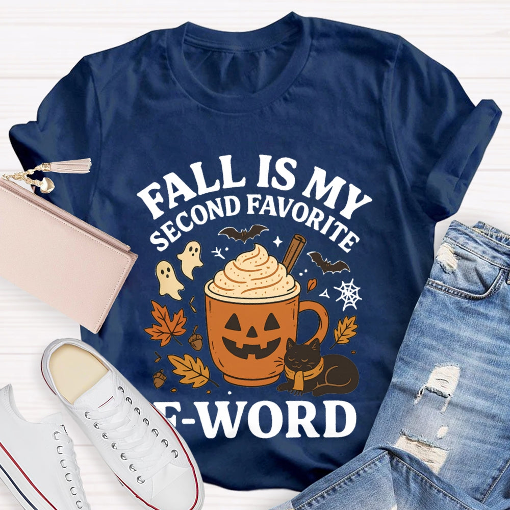 Fall Is My Second Favorite F-Word T-Shirt