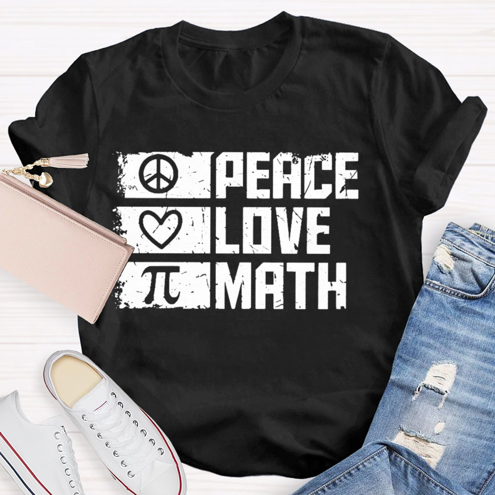 Peace Love Math T-shirt