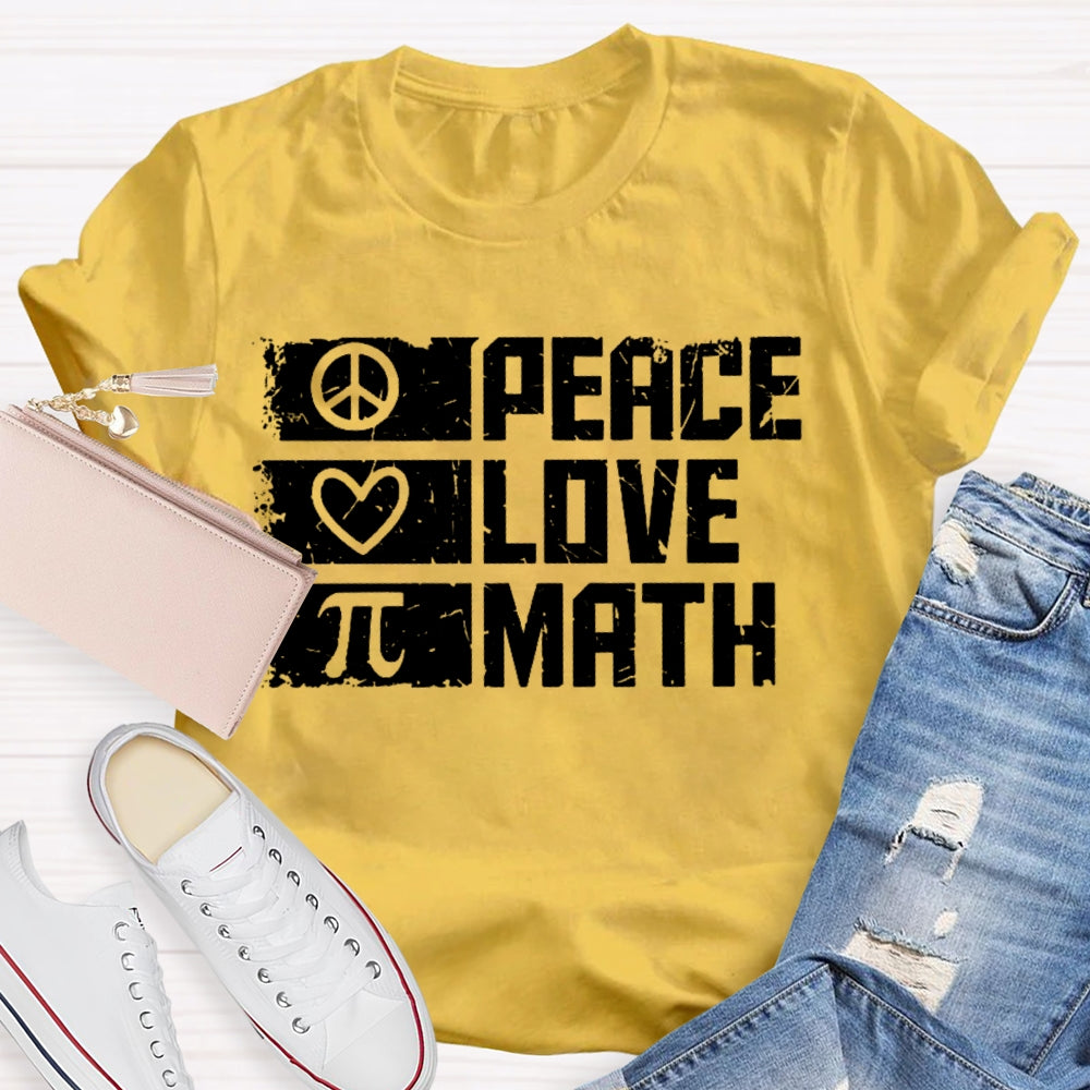 Peace Love Math T-shirt