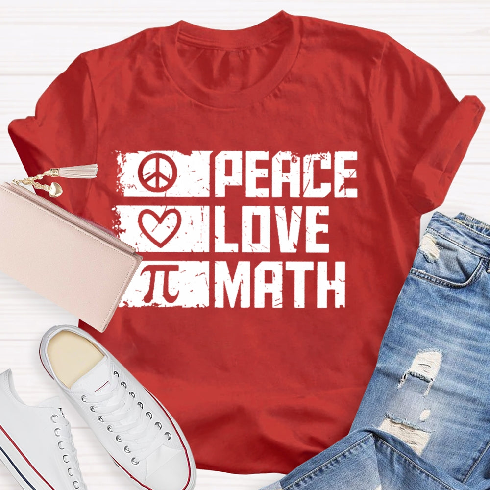 Peace Love Math T-shirt