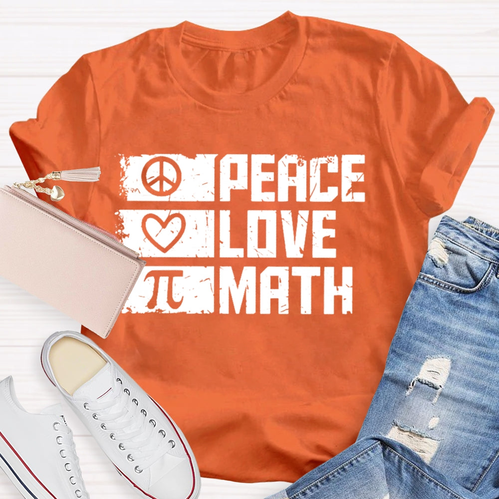 Peace Love Math T-shirt