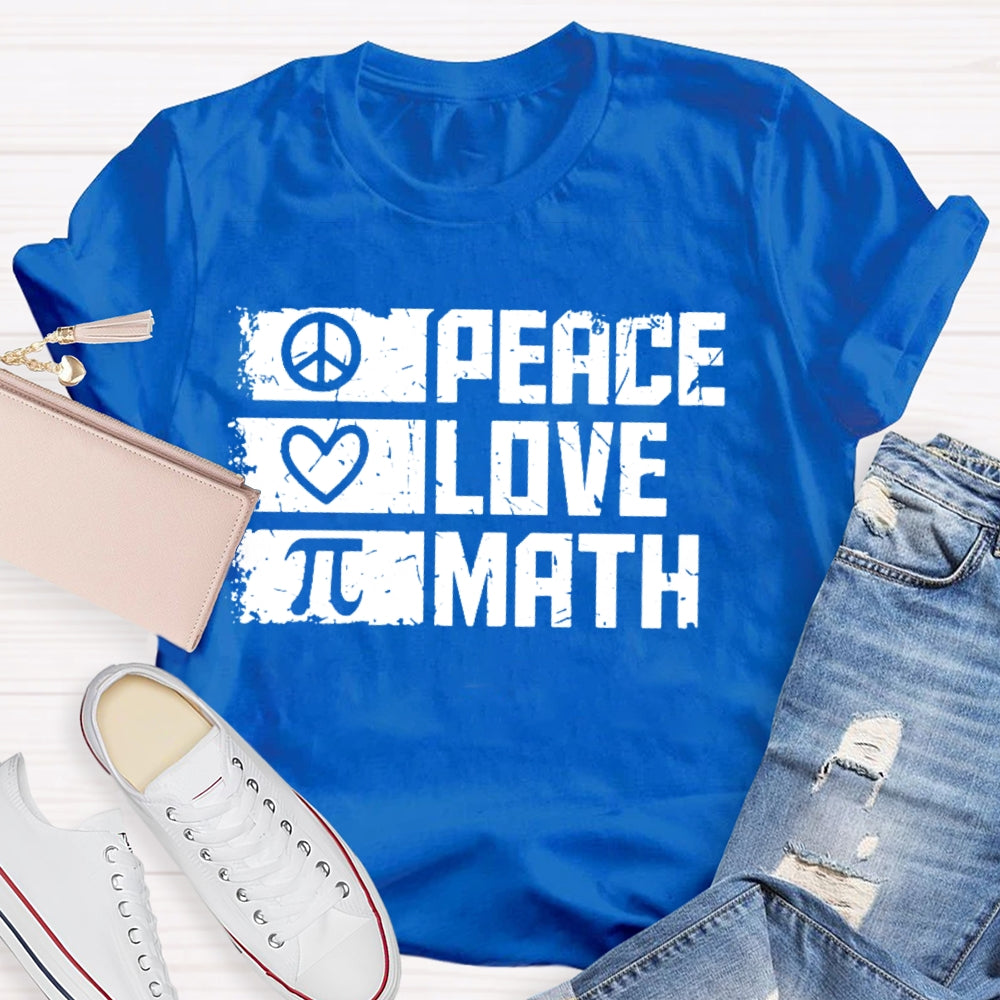 Peace Love Math T-shirt