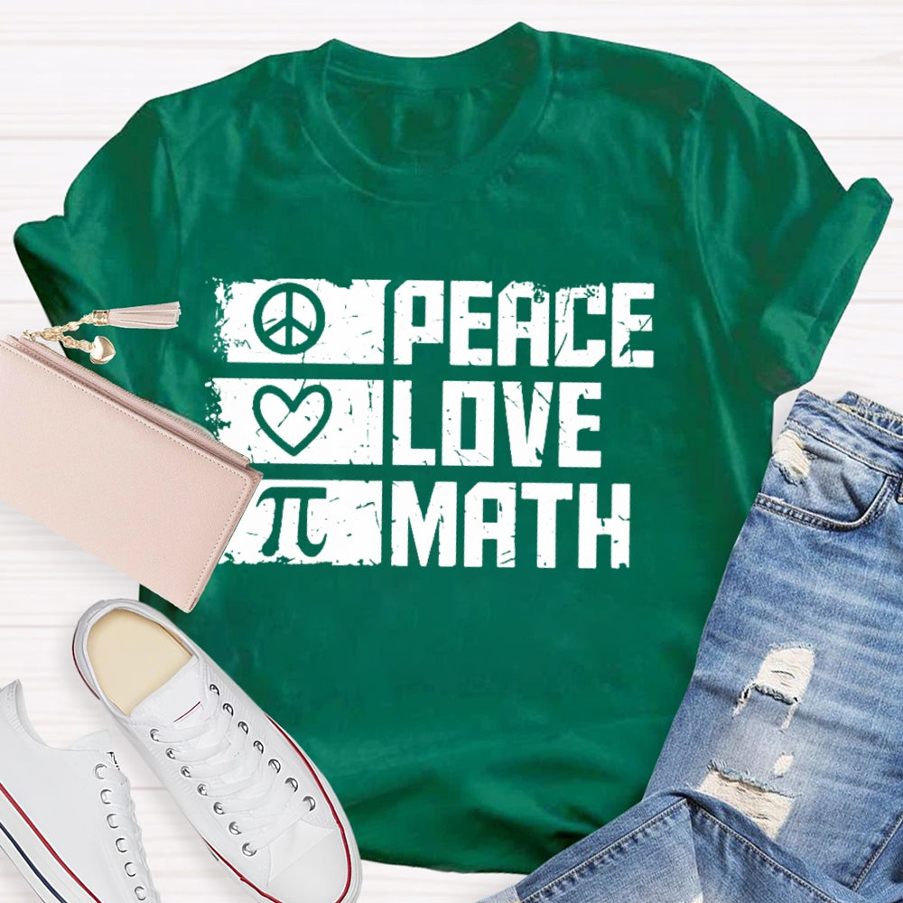 Peace Love Math T-shirt