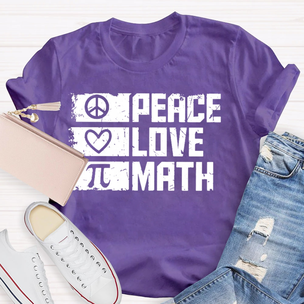 Peace Love Math T-shirt