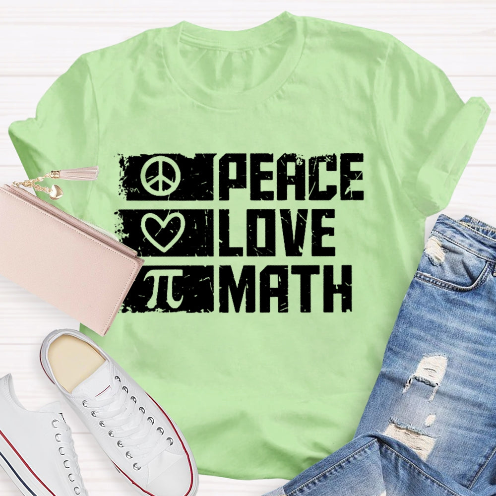 Peace Love Math T-shirt