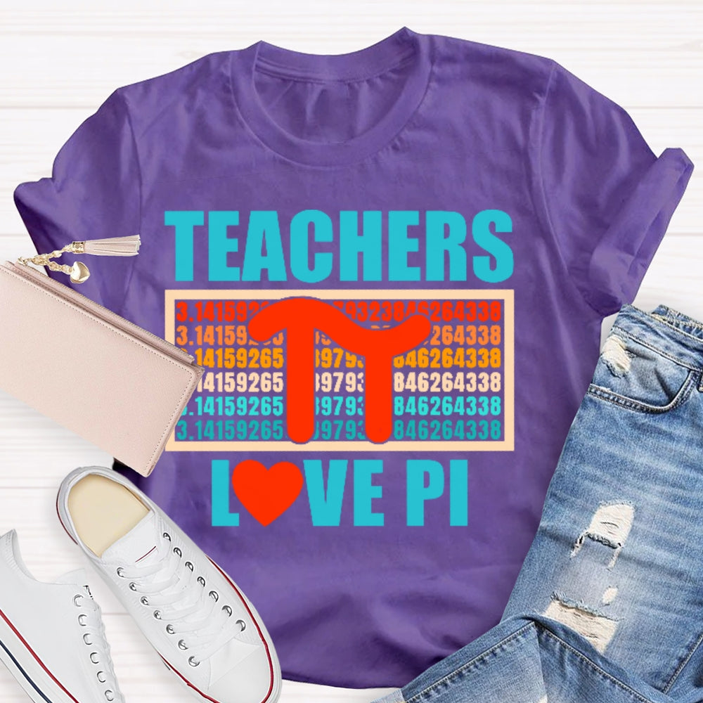Teachers Love Pi Cute Math Teacher T-shirt