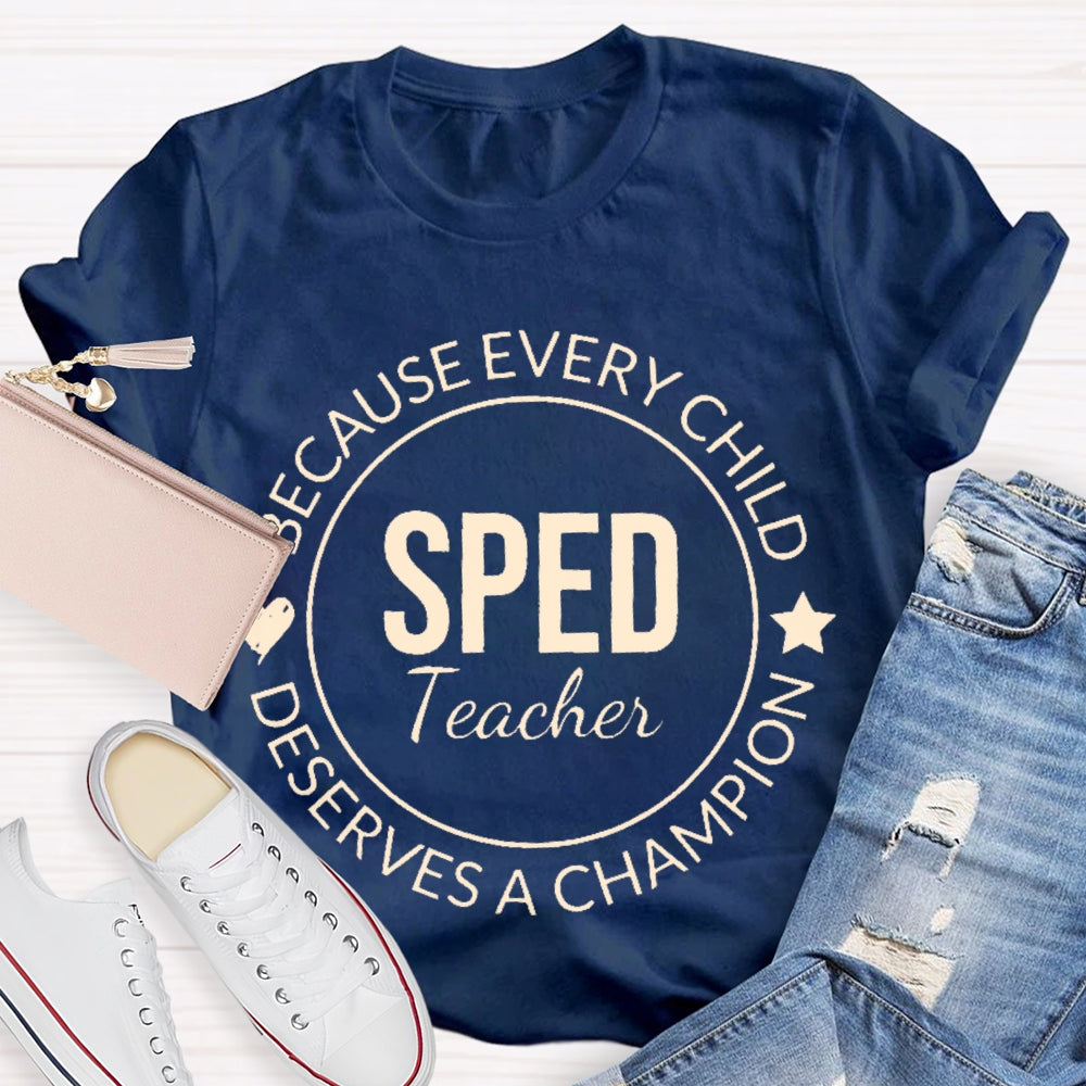 Every Child Deserves A Champion T-shirt