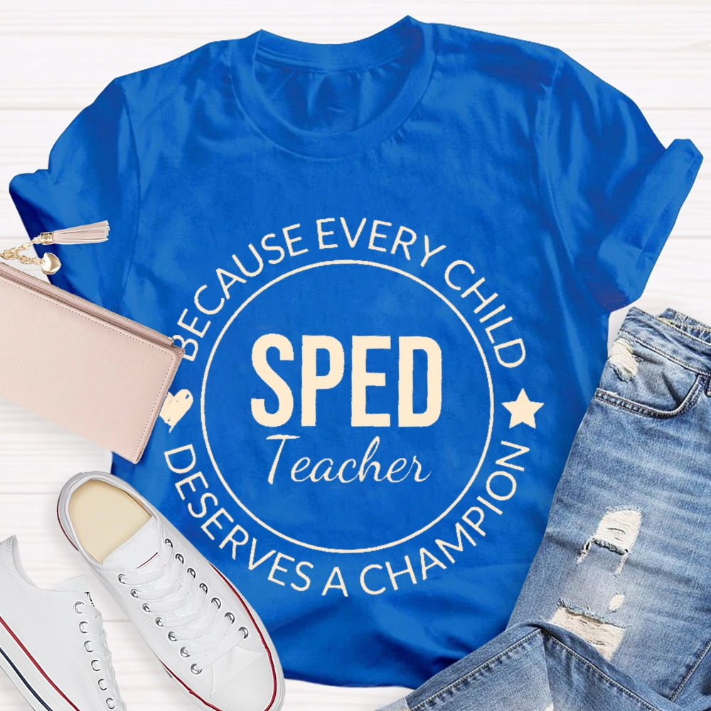 Every Child Deserves A Champion T-shirt