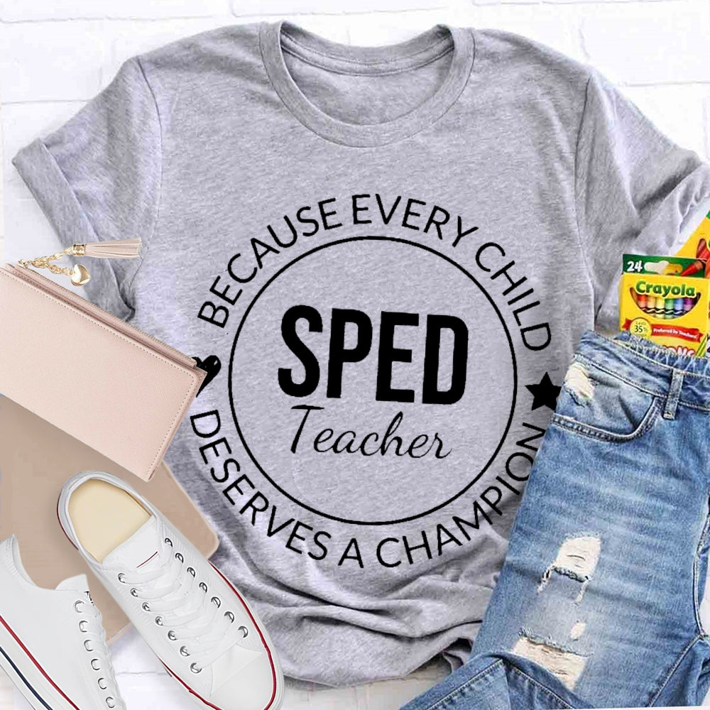 Every Child Deserves A Champion T-shirt