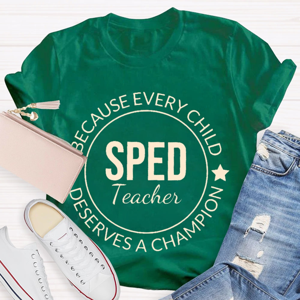 Every Child Deserves A Champion T-shirt