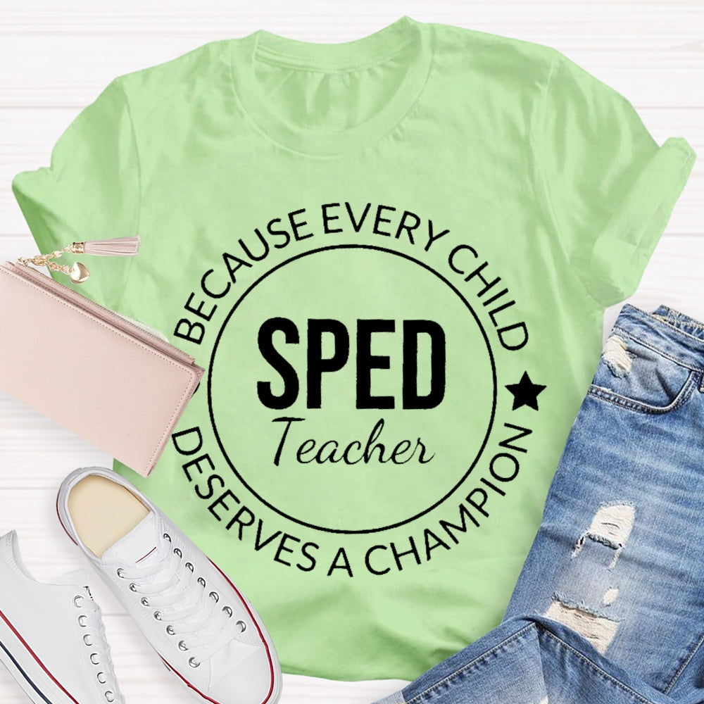 Every Child Deserves A Champion T-shirt