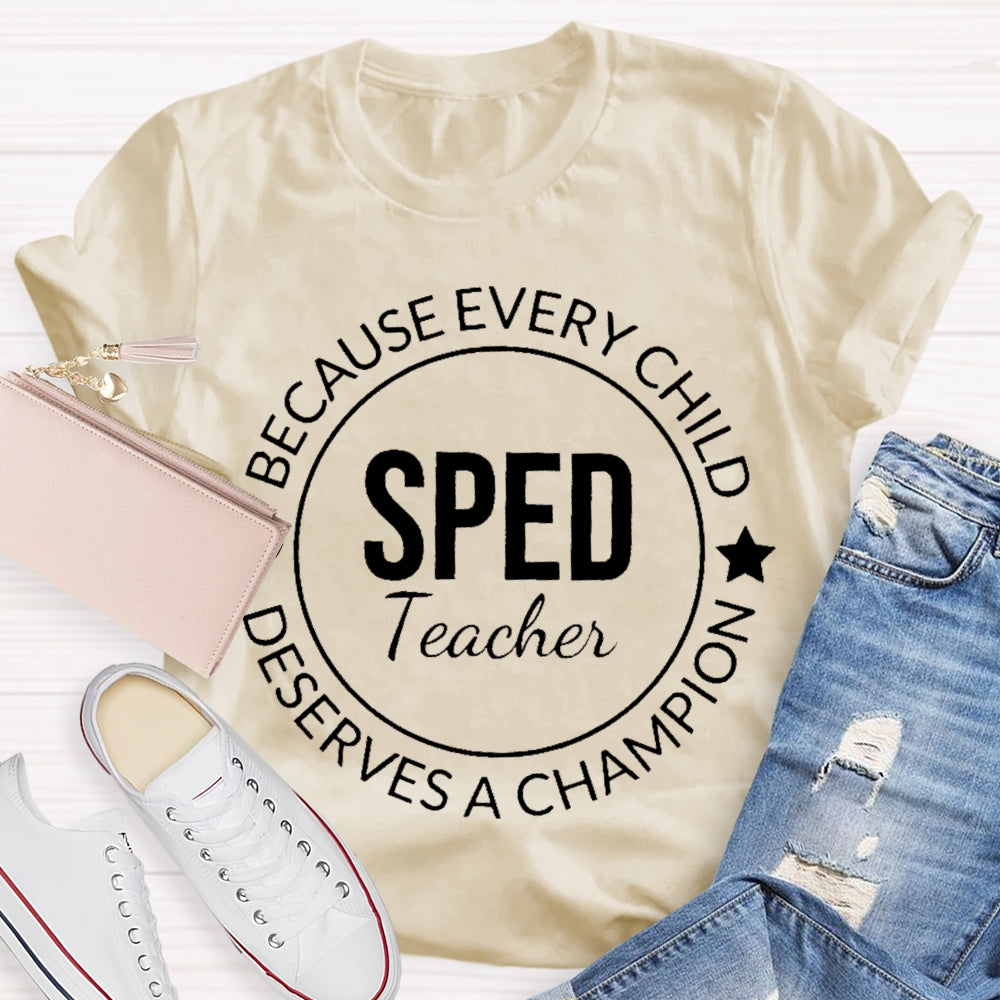 Every Child Deserves A Champion T-shirt