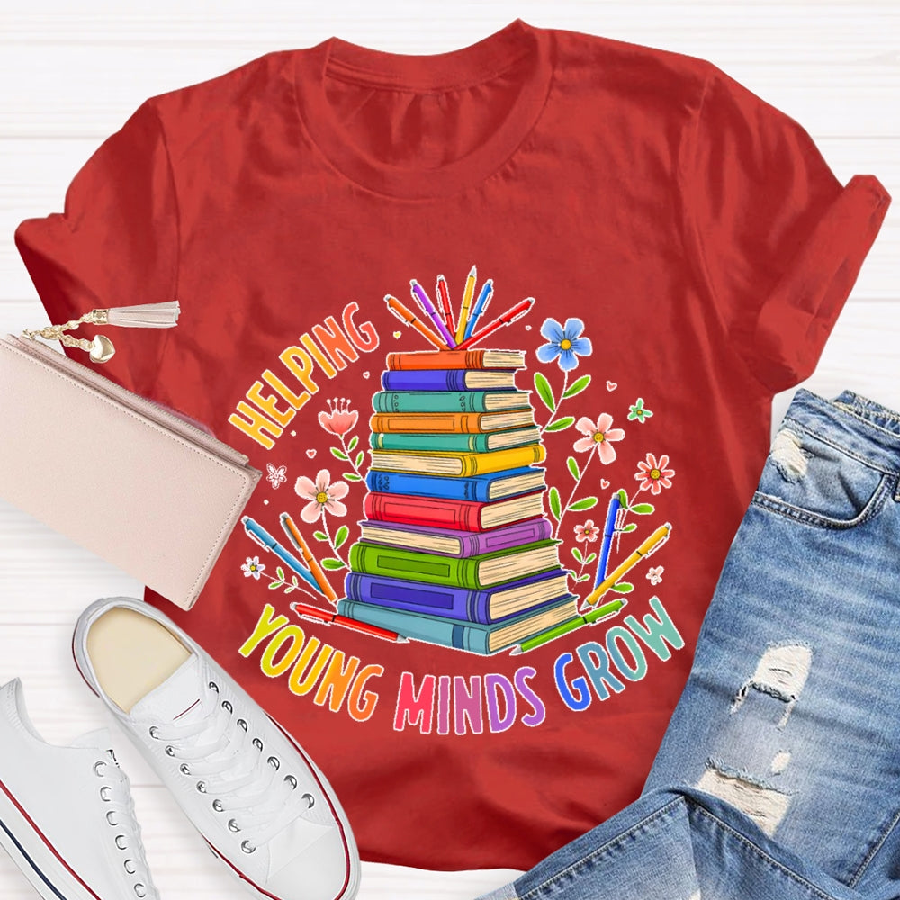 Helping Young Minds Grow T-shirt