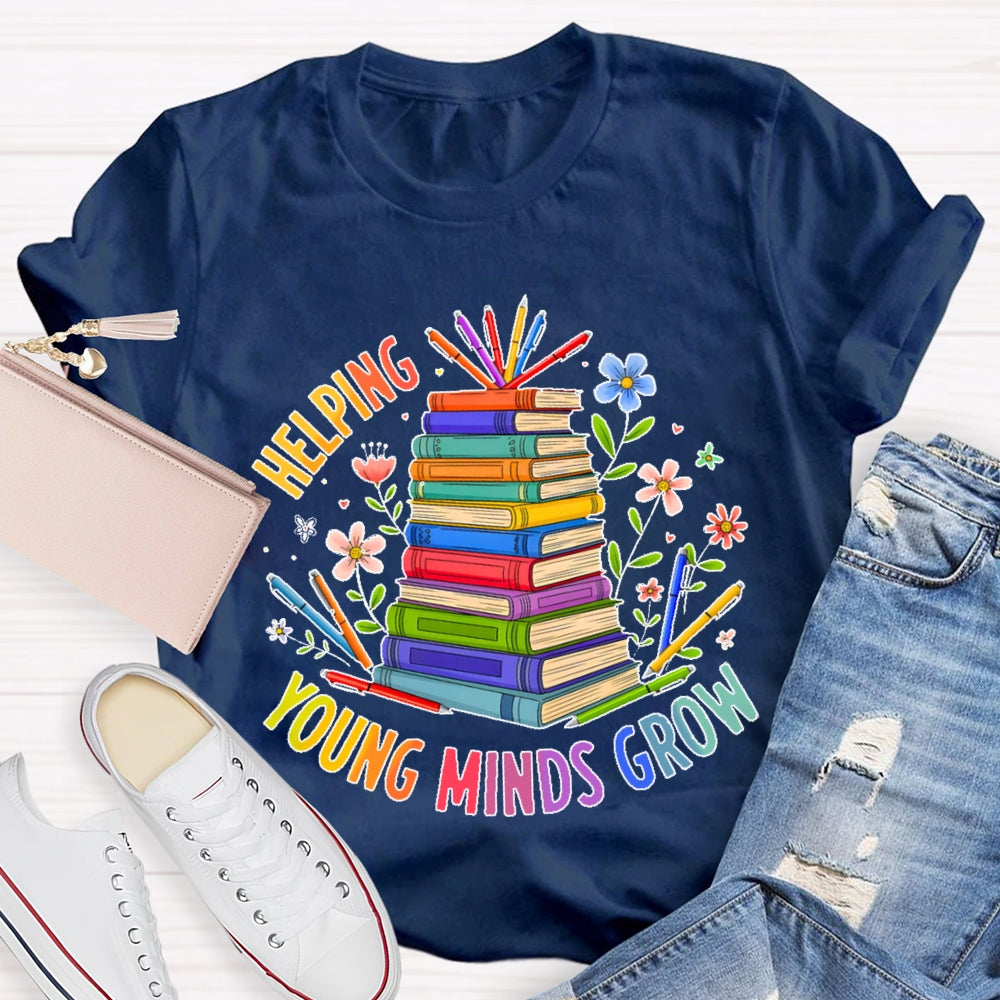 Helping Young Minds Grow T-shirt