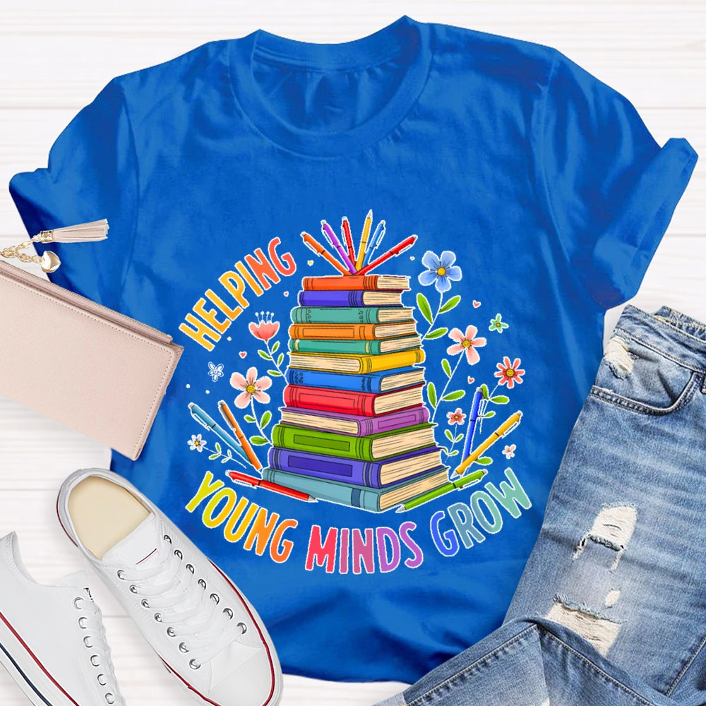 Helping Young Minds Grow T-shirt