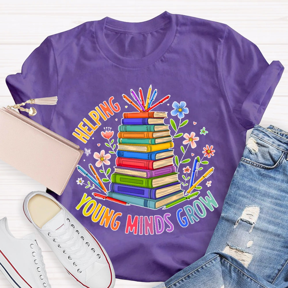Helping Young Minds Grow T-shirt