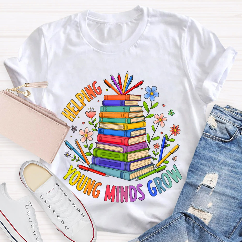 Helping Young Minds Grow T-shirt