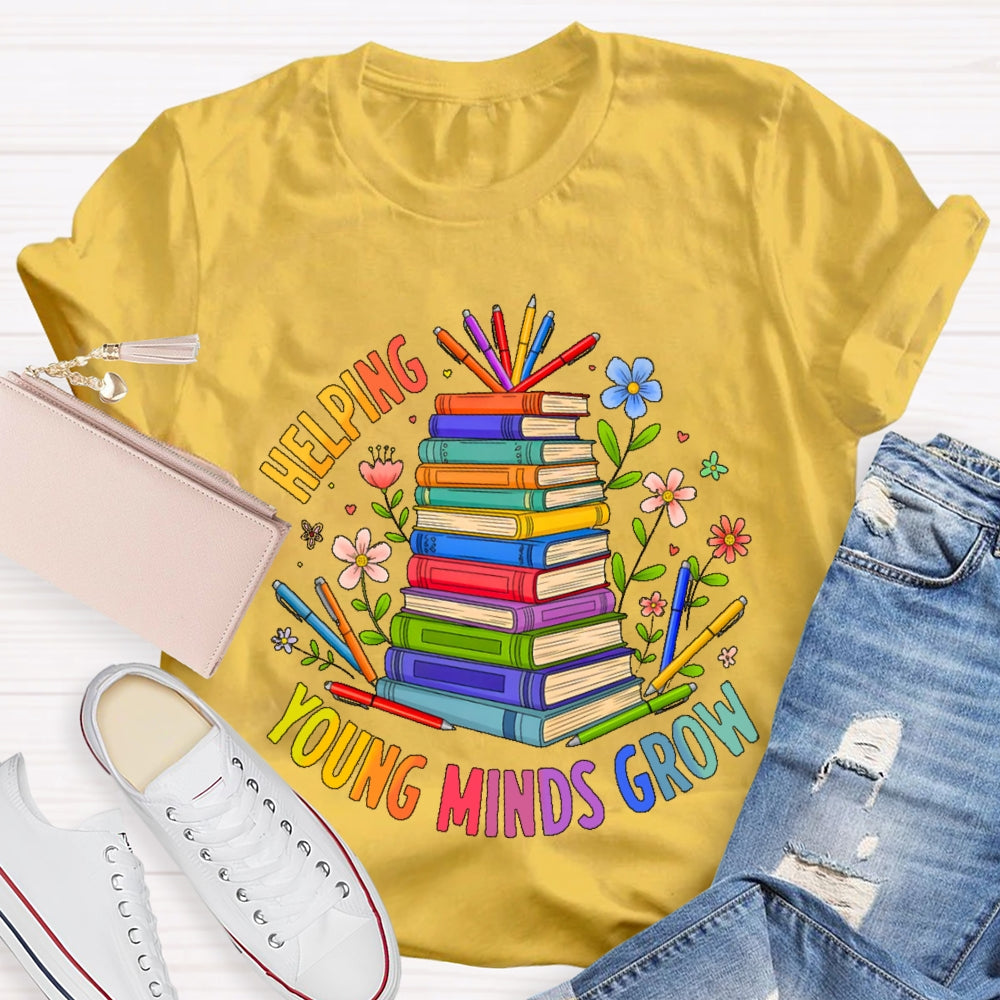 Helping Young Minds Grow T-shirt