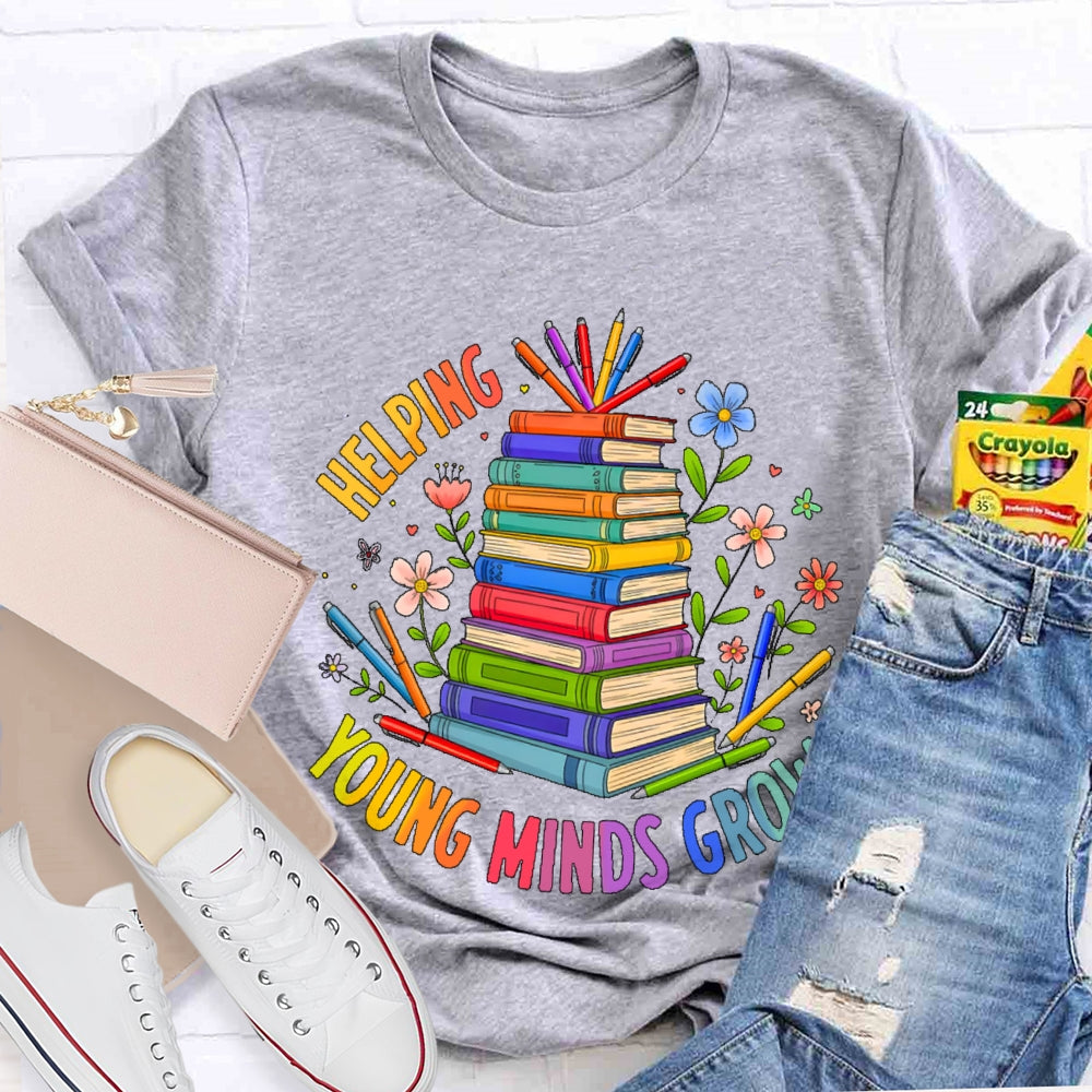 Helping Young Minds Grow T-shirt