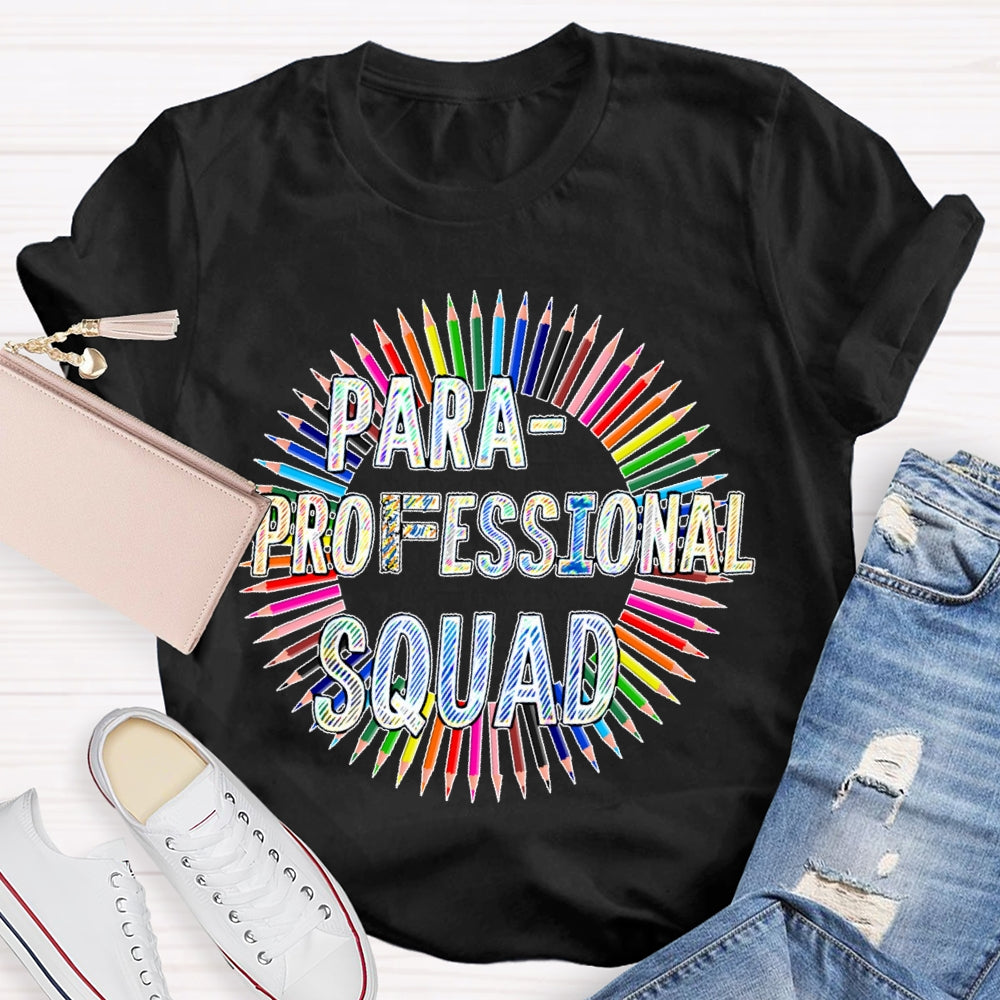 Para Squad Paraprofessional  T-shirt