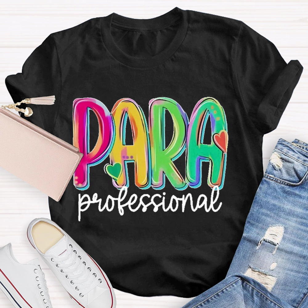 Paraprofessional Teacher Letters T-shirt