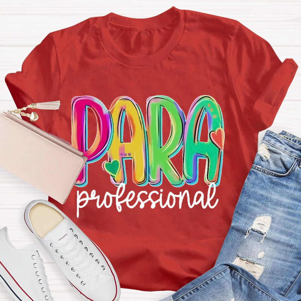 Paraprofessional Teacher Letters T-shirt