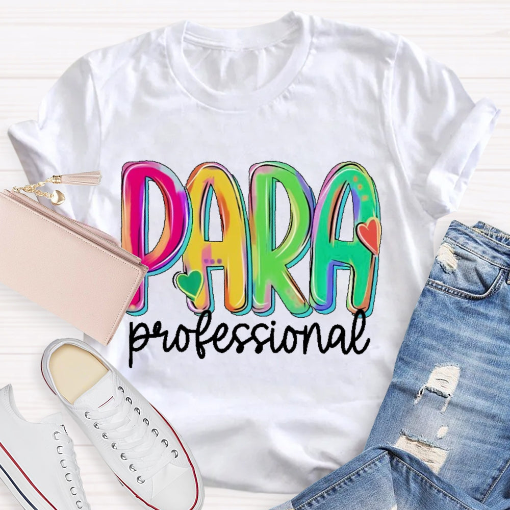 Paraprofessional Teacher Letters T-shirt