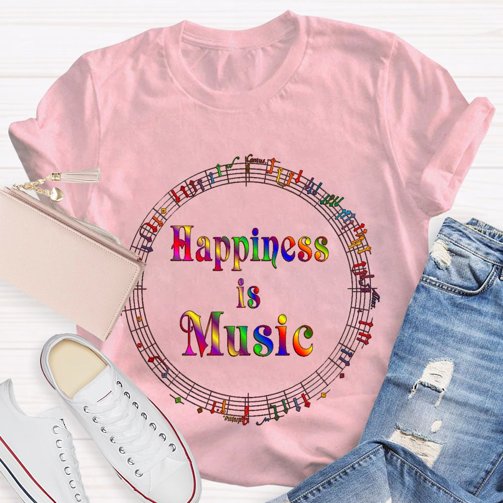 Happiness Is Music Colorful T-shirt