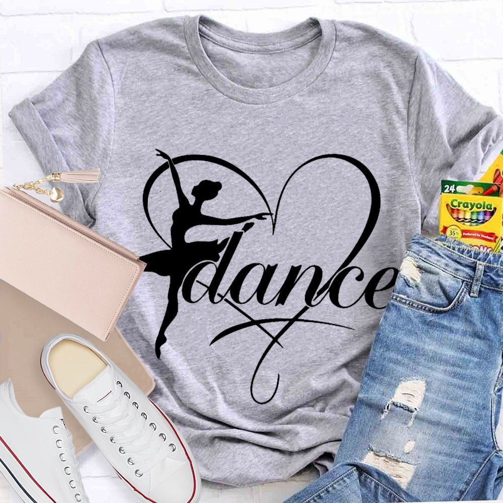 Dance Teacher Love Dance Enthusiast T-shirt