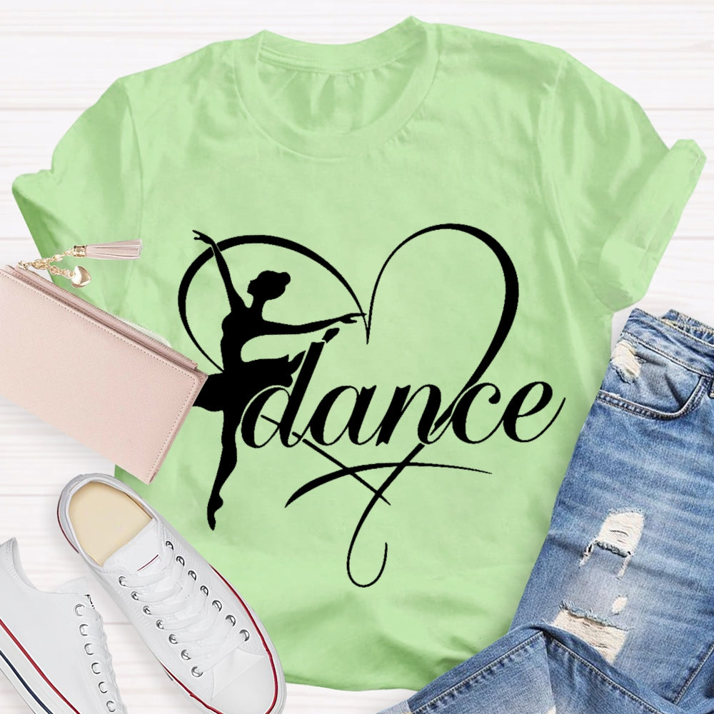Dance Teacher Love Dance Enthusiast T-shirt