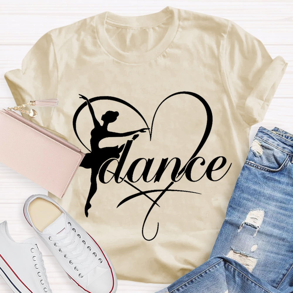 Dance Teacher Love Dance Enthusiast T-shirt
