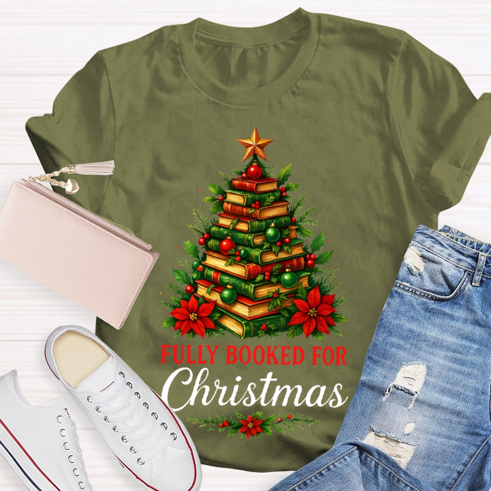 Fully Booked For Christmas T-shirt