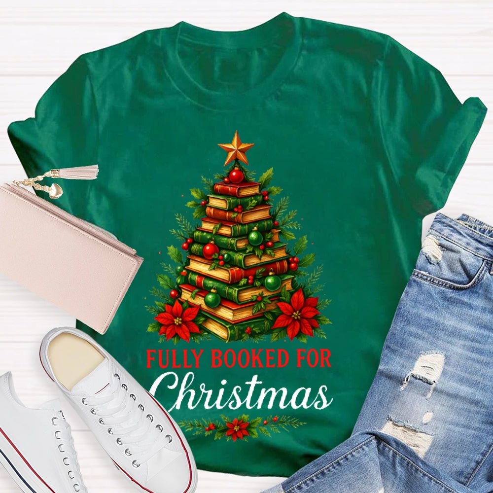 Fully Booked For Christmas T-shirt