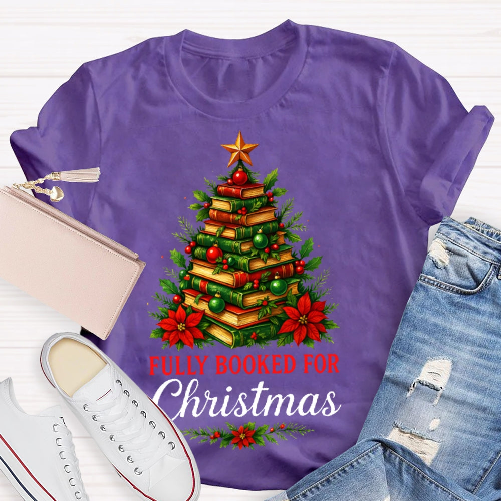 Fully Booked For Christmas T-shirt