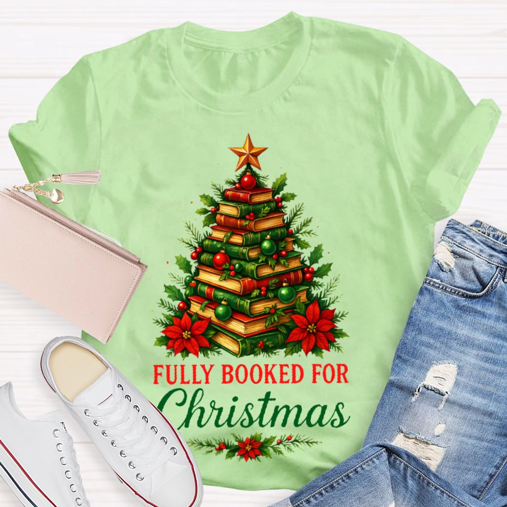 Fully Booked For Christmas T-shirt