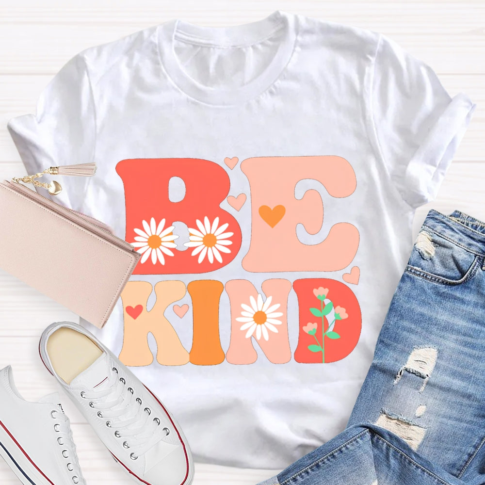Be Kind Colorful Fonts And Prints T-shirt