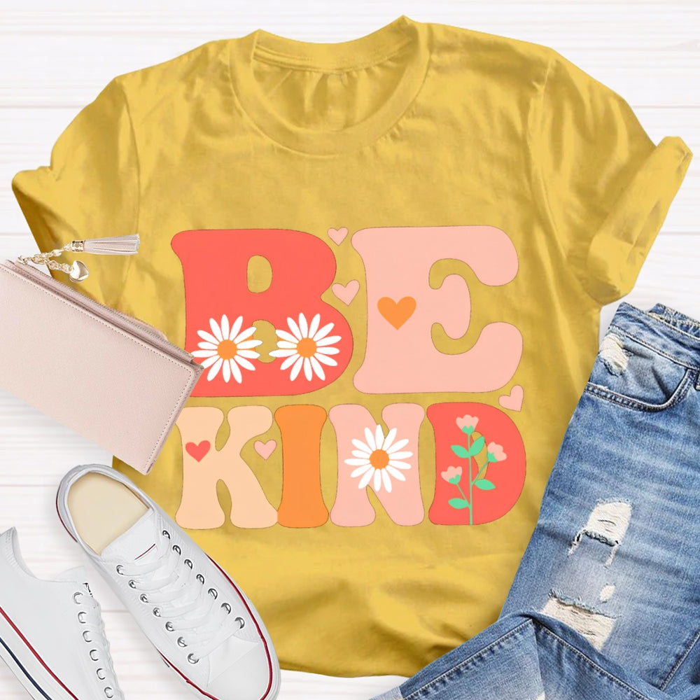 Be Kind Colorful Fonts And Prints T-shirt