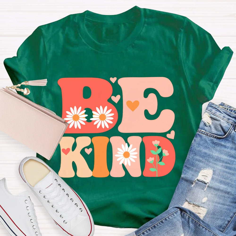 Be Kind Colorful Fonts And Prints T-shirt