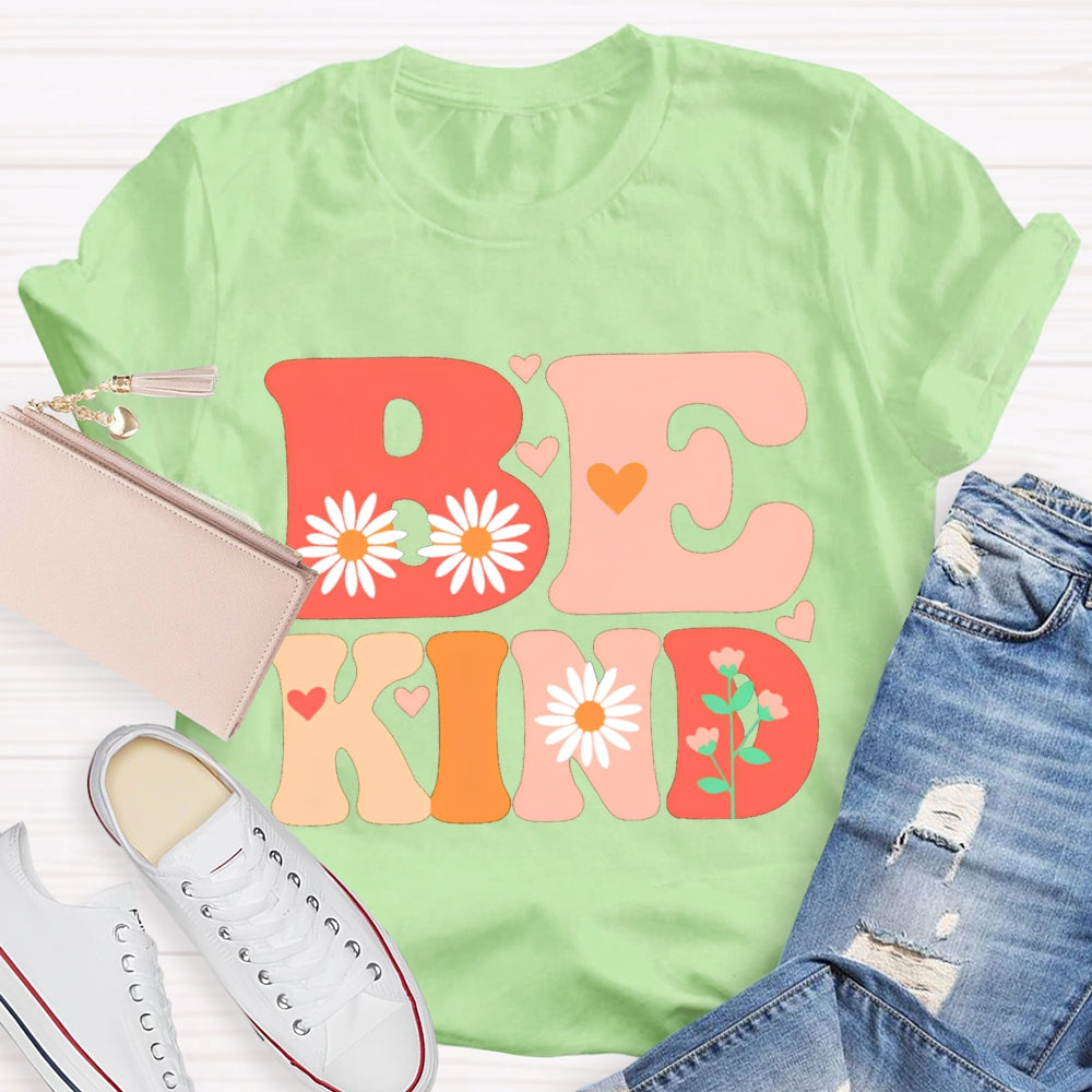 Be Kind Colorful Fonts And Prints T-shirt