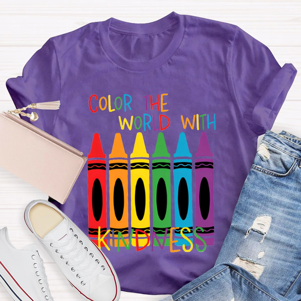Color The World With Kindness Colored Crayons T-shirt