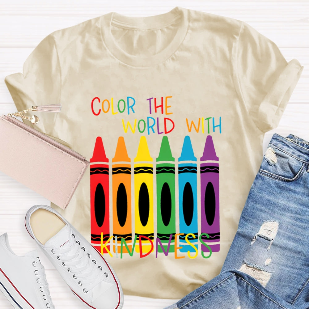 Color The World With Kindness Colored Crayons T-shirt