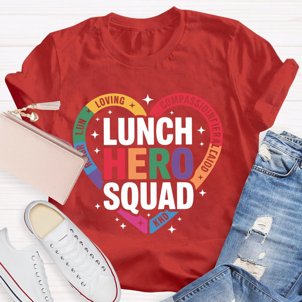 Lunch Hero Squad Loving T-shirt