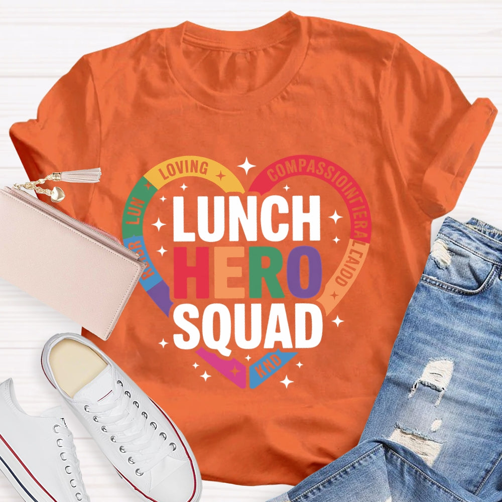 Lunch Hero Squad Loving T-shirt