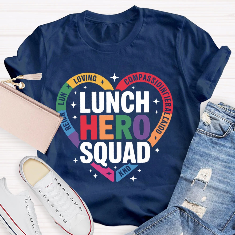 Lunch Hero Squad Loving T-shirt
