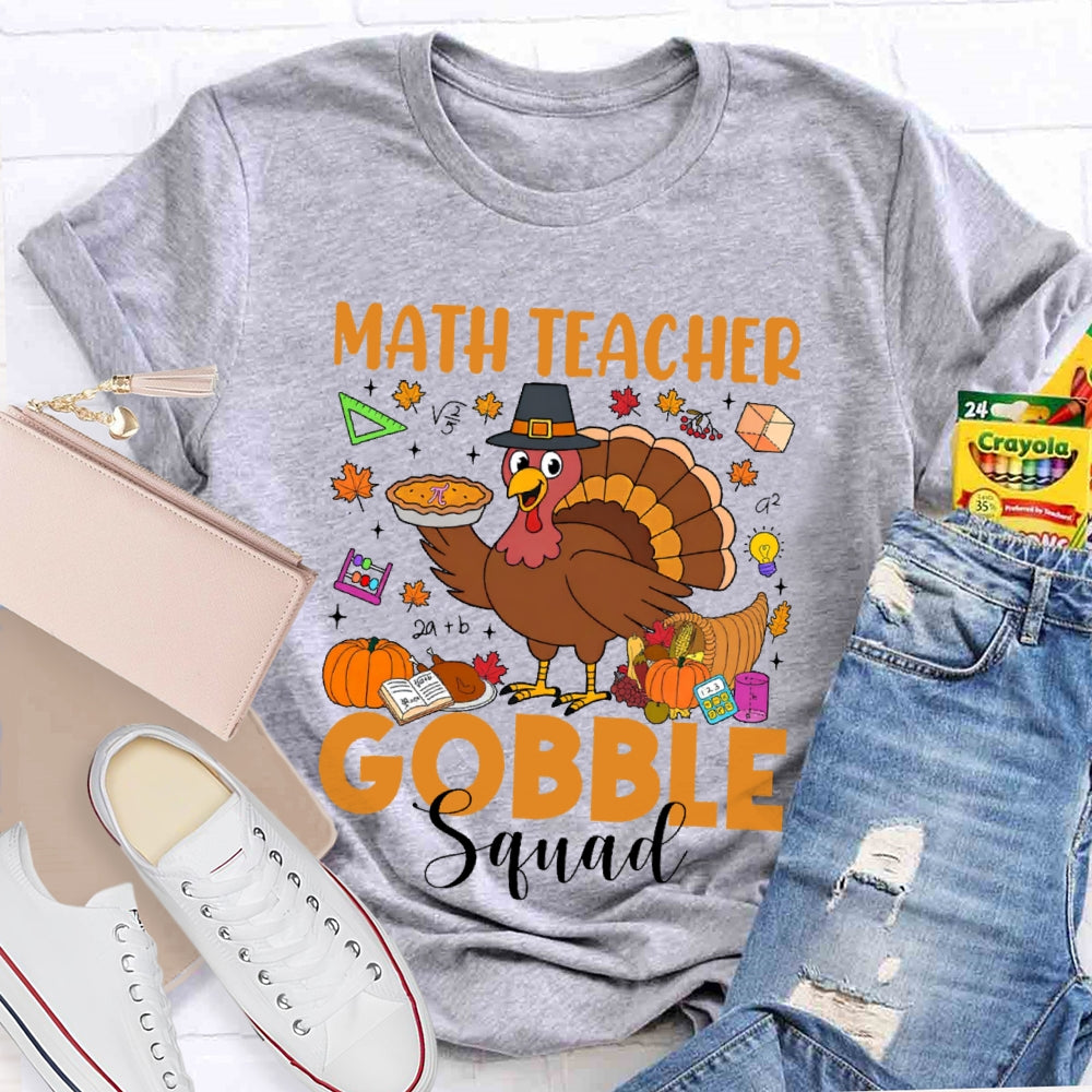 Math Teacher Gobble Squad T-shirt