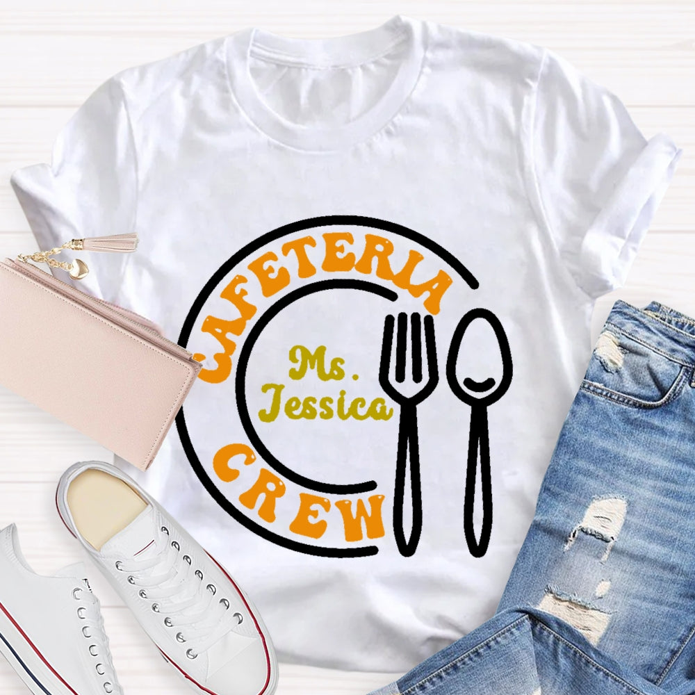 Personalized Name Cafeteria Crew Letters Lunch Lady T-shirt