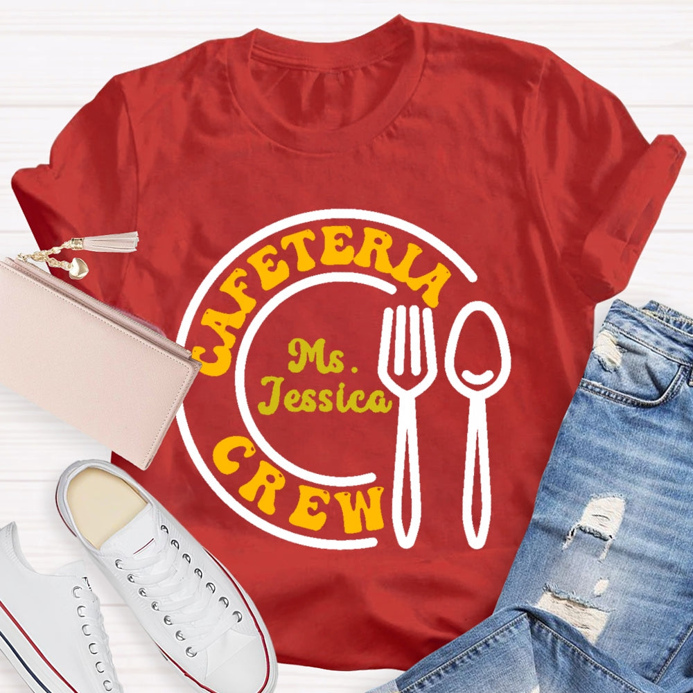 Personalized Name Cafeteria Crew Letters Lunch Lady T-shirt