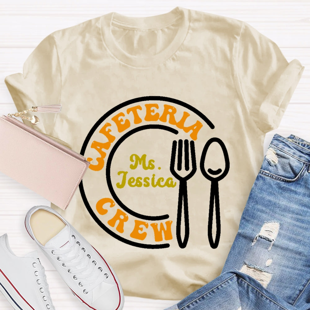 Personalized Name Cafeteria Crew Letters Lunch Lady T-shirt