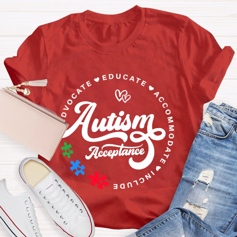 Autism Acceptance Advocate Educate Include T-shirt